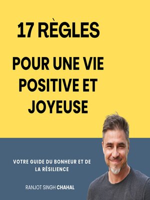 cover image of 17 Règles pour une Vie Positive et Joyeuse
